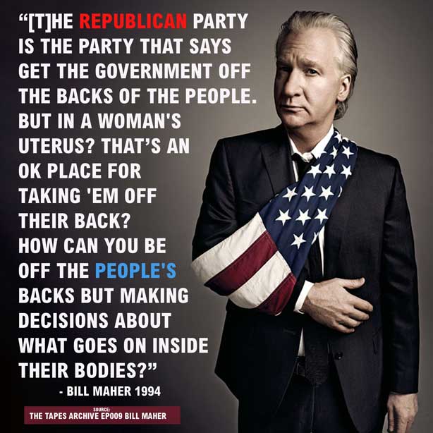 Bill Maher Quote