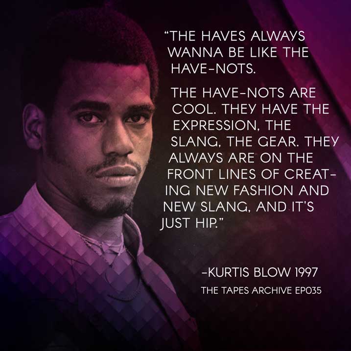 Kurtis-Blow-Quote